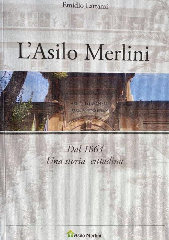 Emidio-Lattanzi-LAsilo-Merlini-dal-1864-una-storia-cittadina